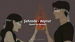 Şehzade - Beyrut (Speed Up Version) Resimi
