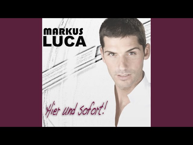 Markus Luca - Hier Und Sofort