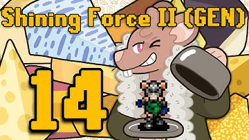 Shining Force II is Done Tonight!!!! - Shining Force II (GEN) - Part 14 FINALE