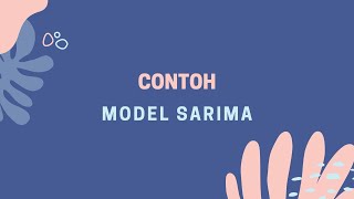 EXAMPLE 1 || SEASONAL TIME SERIES ANALYSIS (SARIMA) || ECONOMETRICS || MEETING 6-7 || PART 2