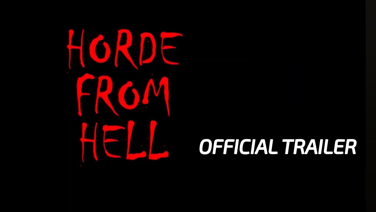 Horde From Hell Trailer 1
