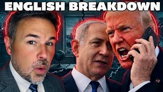 Trump Yells at Netanyau"You're F**king Crazy! (Speak Better English)