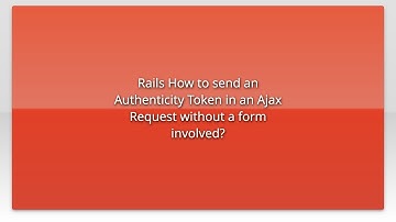 Rails How to send an Authenticity Token in an Ajax Request without a form involved?