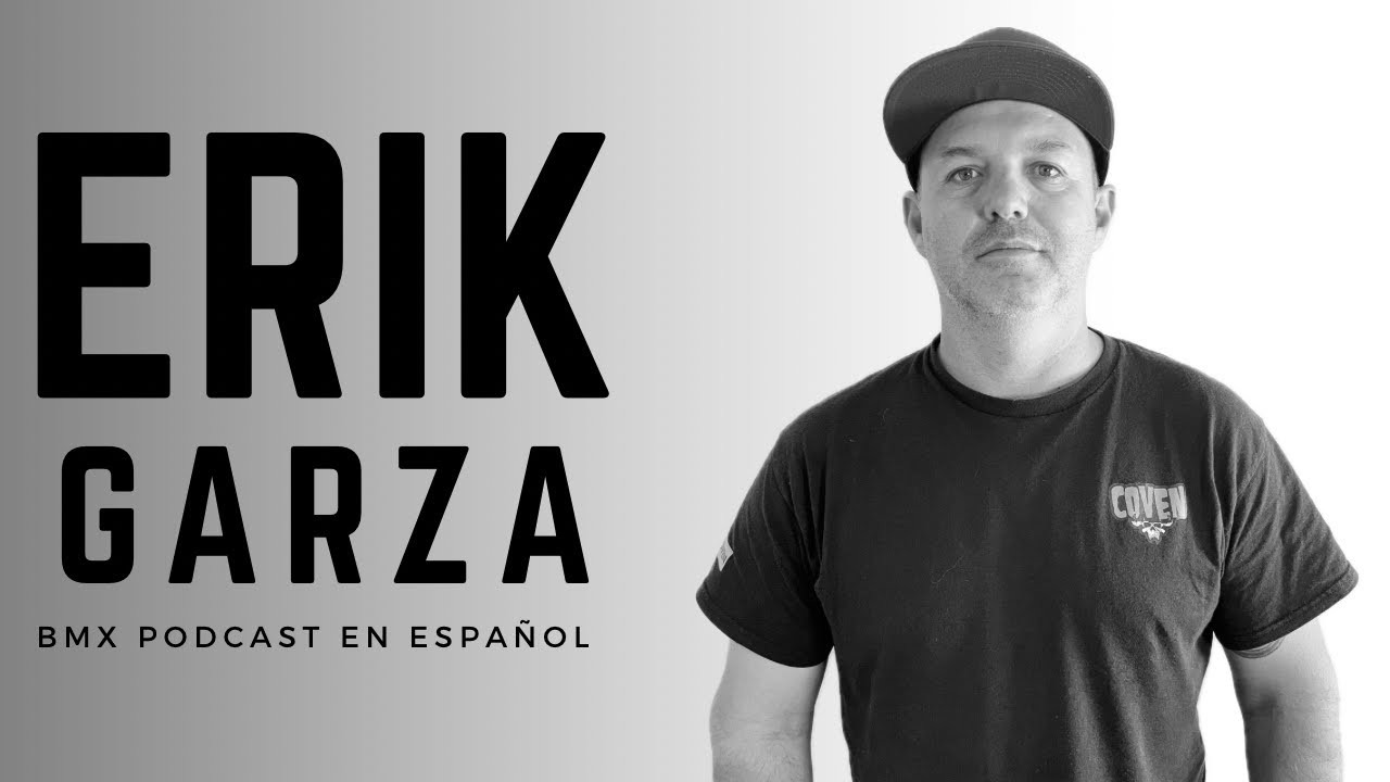 Erik Garza #BmxFreestalk (E2-T2) - YouTube