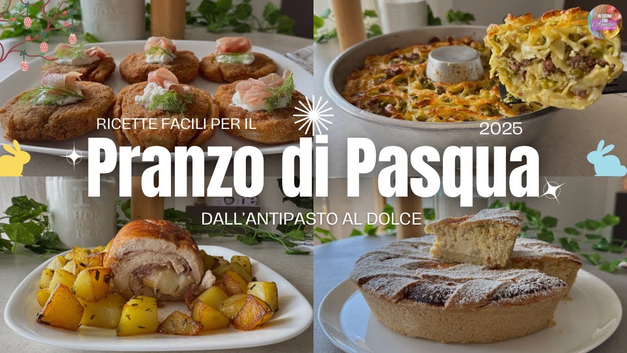 Menù PRANZO PASQUA E PASQUETTA 2025 - completo con Ricette Facilissime ed Economiche