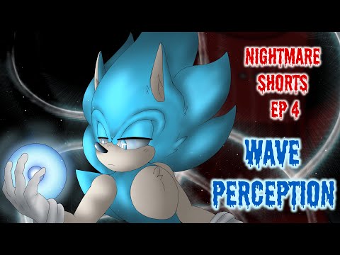 Nightmare Shorts: Ep. 4: Wave Perception