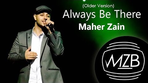 Maher Zain - Always Be There (Older Version) | Lyrics Video