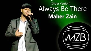 Maher Zain - Always Be There (Older Version) | Lyrics Video Resimi