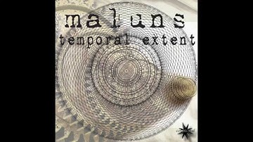 Maluns - Temporal Extend - Full Album Mix