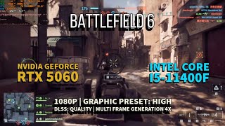 Battlefield 6 Rtx 5060 I5-11400F 1080P Preset High Dlss Quality Multi Frame Gen 4X
