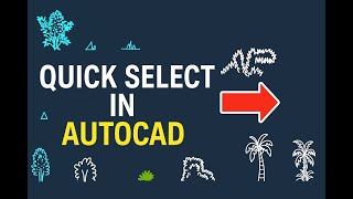 Autocad Quick Select Trick In 30 Seconds