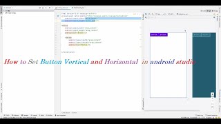 How to Set Button Vertical and Horizontal  in android studio