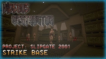 Hideous Destructor | Project: Slipgate 2001 | No Failure Runs | Part 1