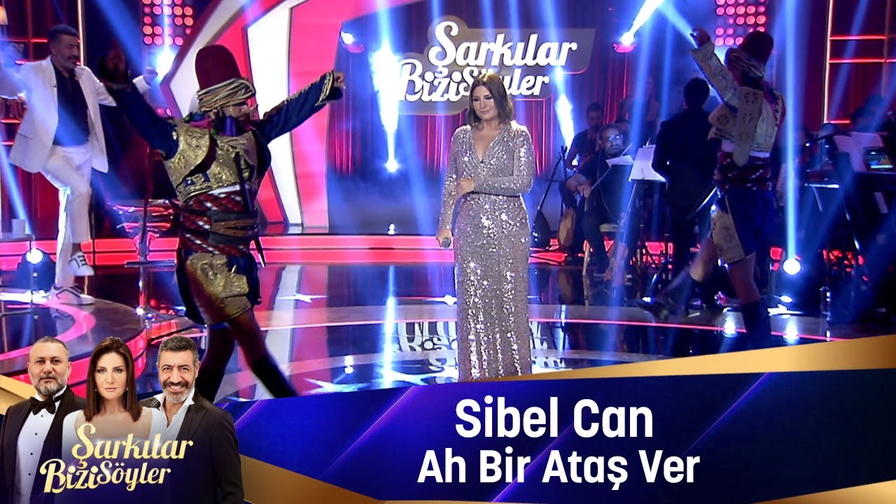 Sibel Can - AH BİR ATAŞ VER