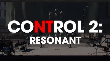 Control 2: Resonant Is PERFECT & Trailer Reveal at TGA! | NEWS