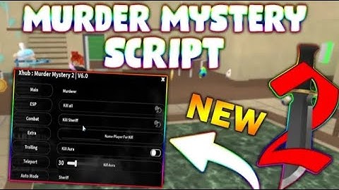 *NEW* Murder Mystery 2 Script (PASTEBIN 2025) ( KILL ALL , INSTANT GUN, ESCAPE MURDER, AUTOFARM)