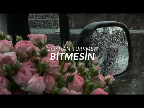 Gökhan Türkmen - Bitmesin Lyrics