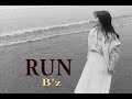 (カラオケ) RUN / B'z