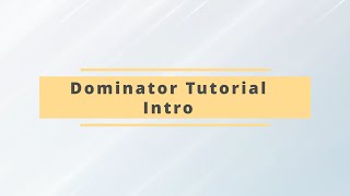 Dominator Tutorial Pt. 1 - Intro