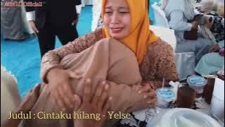 yelse - Cintaku hilang