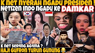 Download Lagu NYERAH‼️NETIZEN KOREA NGADU KE PRES1D3N-NETIZEN INDO NGADU KE DAMKAR🤣 - HAJI GUFRON TURUN GUNUNG🤣 MP3