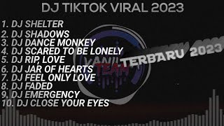 DJ TIKTOK TERBARU 2023 - DJ SHELTER JEDAG JEDUG FULL BASS TERBARU