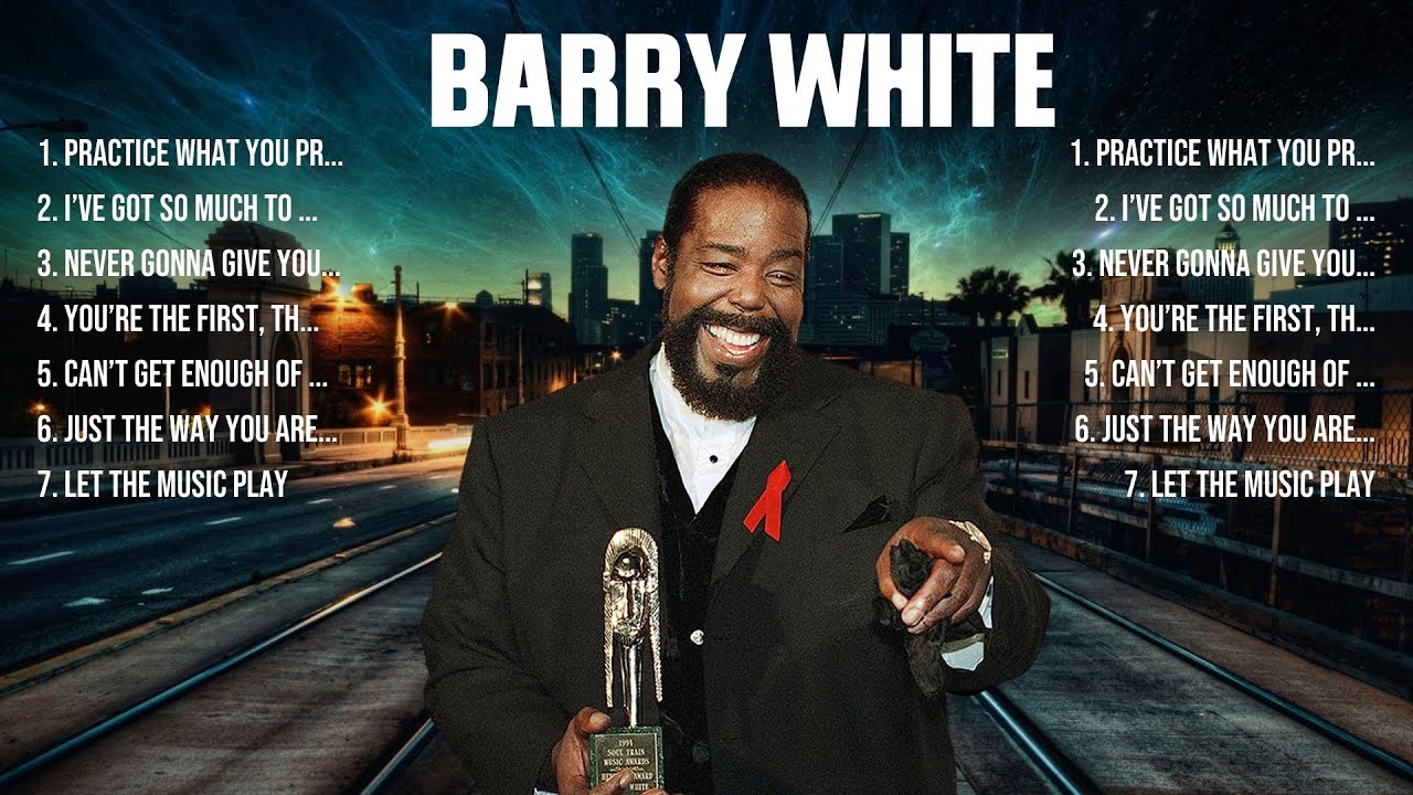 Barry White Greatest Hits 2024 Collection Top 10 Hits Playlist Of All ...