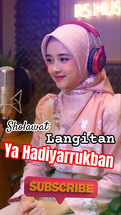 🥰Sholawat Langitan - Ya Hadiyar rukban (khanifah khani) #sholawat #shorts #fyp #rsmusic