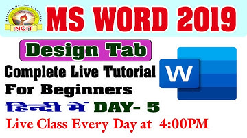 MS WORD 2019 Design Tab Tutorial in Hindi (Live)