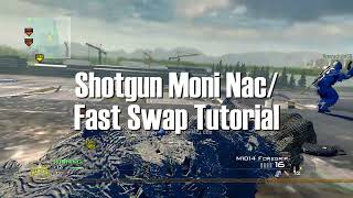 IW4X Shotgun Moni Nac\/Fast Swap Tutorial