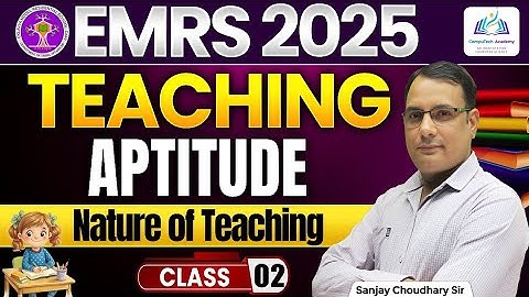 EMRS Teaching Aptitude | Lecture 02 | Nature of Teaching | EMRS TGT/PGT Exam Preparation