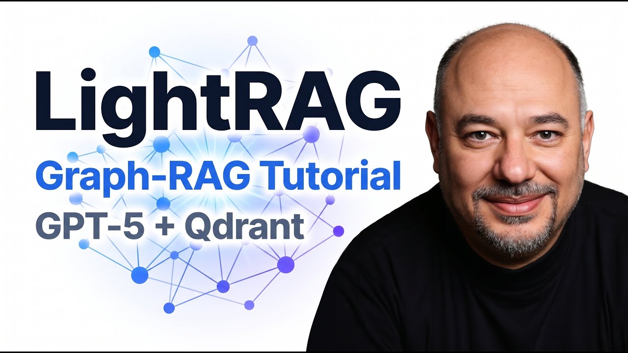 LightRAG Tutorial: Graph-RAG with GPT-5 + Qdrant β Install, Use & Knowledge Graph