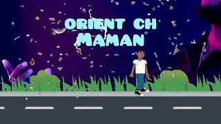 Orient Ch - Maman
