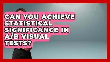 Can You Achieve Statistical Significance In A/B Visual Tests? - Video And Design Saas Solution