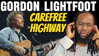 GORDON LIGHTFOOT Carefree highway REACTION - A beautiful song most people can relate to