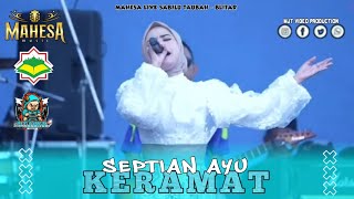 Download Lagu Septian Ayu - Keramat | Mahesa Music Live Sabilu Taubah - Blitar MP3