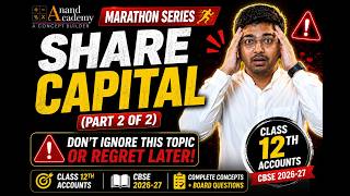 Class 12 Accounts | Share Capital Part 2 | One Shot Revision | CBSE 2026-27 | CA Prasannjeet Sir