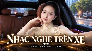 Information DEEP HOUSE 2026 - NHẠC REMIX HOUSE LAK & DEEP HOUSE CHILL 8X9X HAY NHẤT 2026 - HOUSE LAK 2026 Update