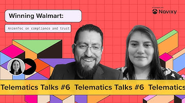 How logistics providers win Walmart | AnzenTec + Navixy on compliance & trust