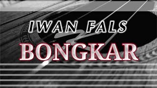 Iwan Fals  Bongkar  Karaoke Gitar Akustik