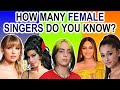 How Many Female Singers Do You Know? | Guess The Singer | Female Singers | Music Quizzes