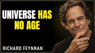 Why the Universe's Age Is Wrong | Richard Feynman