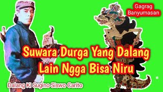Dalang Lain Belum Bisa Meniru Suwara Betari Durga.Dalang Ki Sugino Siswo Carito