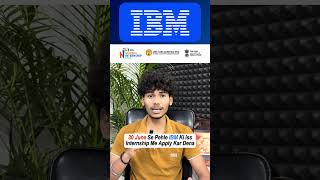 IBM FREE Internship 30 June Late date Apply Now 2026 # #education #ibm #internship