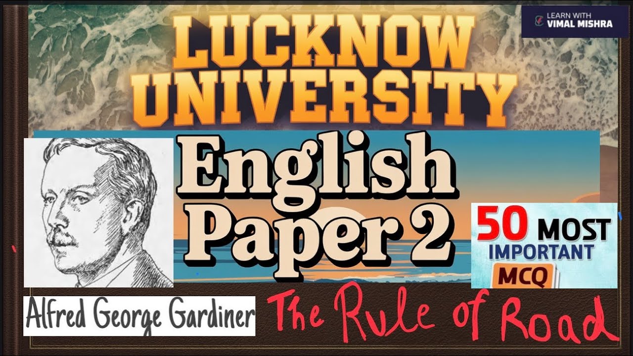 The Rule of the Road (A.G.Gardiner) Lucknow University Semester 4 Exam 2025 MCQ Question #english