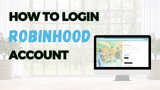 How to Login to Robinhood Account