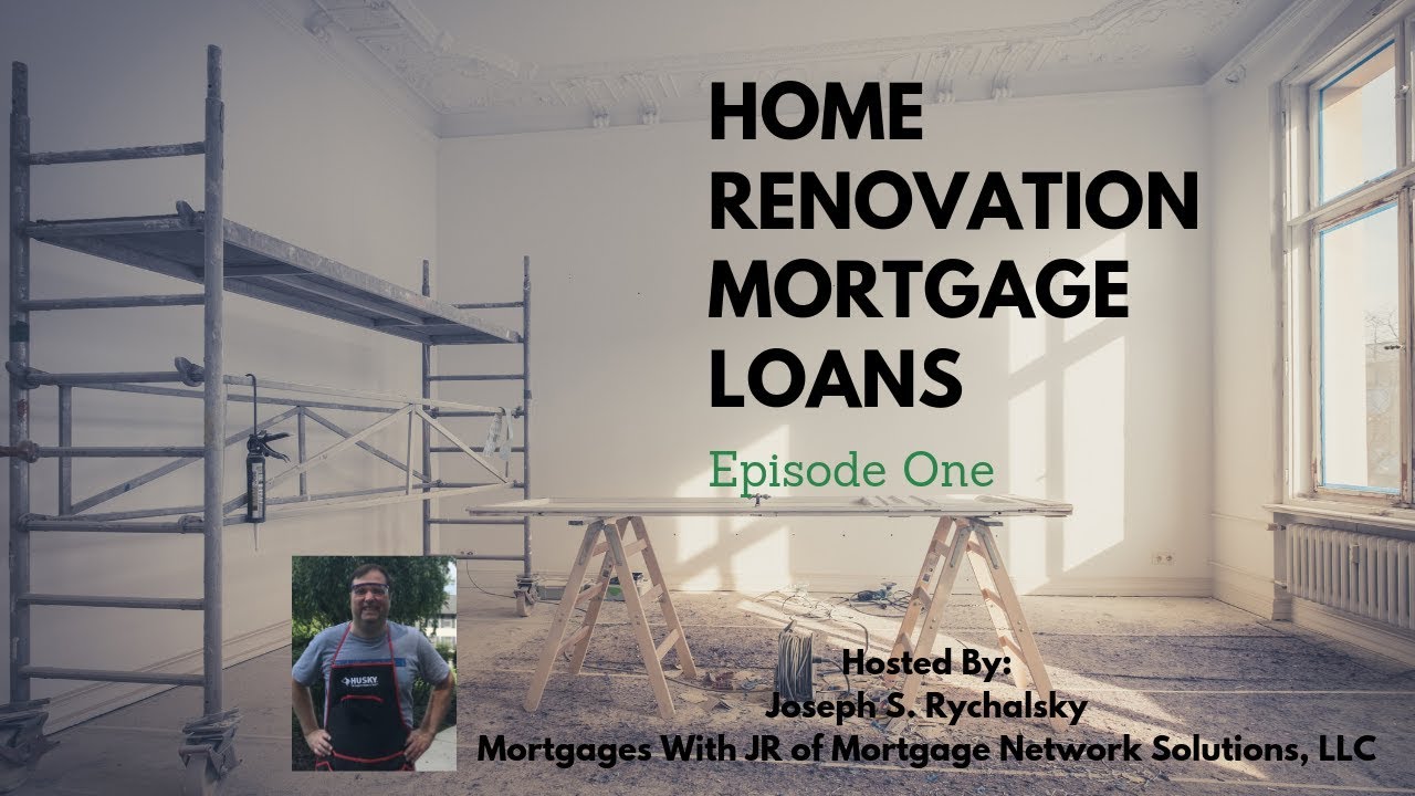Home Renovation Mortgage Loan Episode 1 YouTube