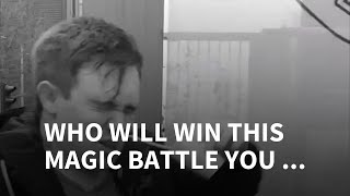 Who Will Win This Magic Battle You Decide? Paul Vu