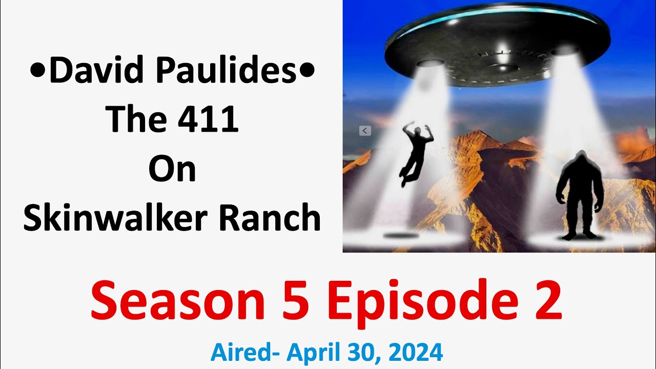 Missing 411 David Paulides Presents the 411 on Skinwalker Ranch Season 5 Episode 2, Aired 4/30/24