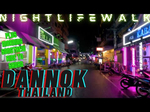 Dannok: Sexy Nightlife Walk - Plus Morning Songtaew Ride to Sadao - Thailand.
